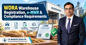WDRA Warehouse Registration eNWR Compliance 1200x628 WDRA Warehouse Registration, e-NWR and Compliance Requirements in India 2026, featuring grain storage facilities, electronic warehouse receipts and CA Manish Gugliya.