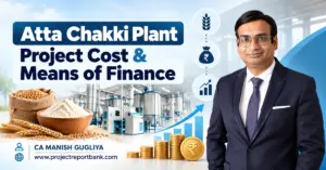 atta chakki plant project cost means of finance Atta Chakki Plant Project Cost & Means of Finance with flour mill machinery, wheat, atta, finance icons and CA Manish Gugliya.