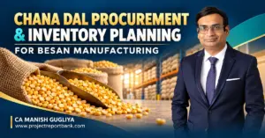 chana dal procurement inventory planning besan Chana dal procurement and inventory planning for besan manufacturing, featuring raw material storage and CA Manish Gugliya.
