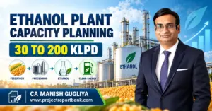 Ethanol Plant Capacity Planning – 30 to 200 KLPD in India, featuring grain-based ethanol distillery, production process, clean energy and CA Manish Gugliya.