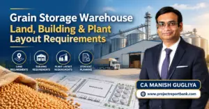 grain storage warehouse land building plant layout 1200x628 Grain Storage Warehouse Land, Building & Plant Layout Requirements in India, featuring grain silos, warehouse infrastructure, site layout planning and CA Manish Gugliya.