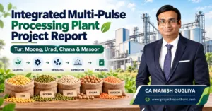give alt text of this image Integrated Multi-Pulse Processing Plant Project Report for Tur, Moong, Urad, Chana and Masoor in India – CA Manish Gugliya, ProjectReportBank.com.