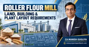 roller flour mill land building plant layout requirements Roller flour mill land, building and plant layout requirements with factory, silos, wheat processing layout and CA Manish Gugliya.