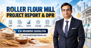 roller flour mill project report banner Roller Flour Mill Project Report & DPR featuring CA Manish Gugliya, wheat, flour processing machinery, project cost, financial analysis and plant setup.